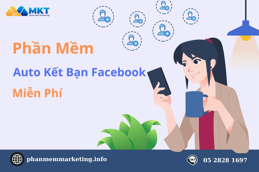 Phần Mềm Auto Kết Bạn Facebook Miễn Phí