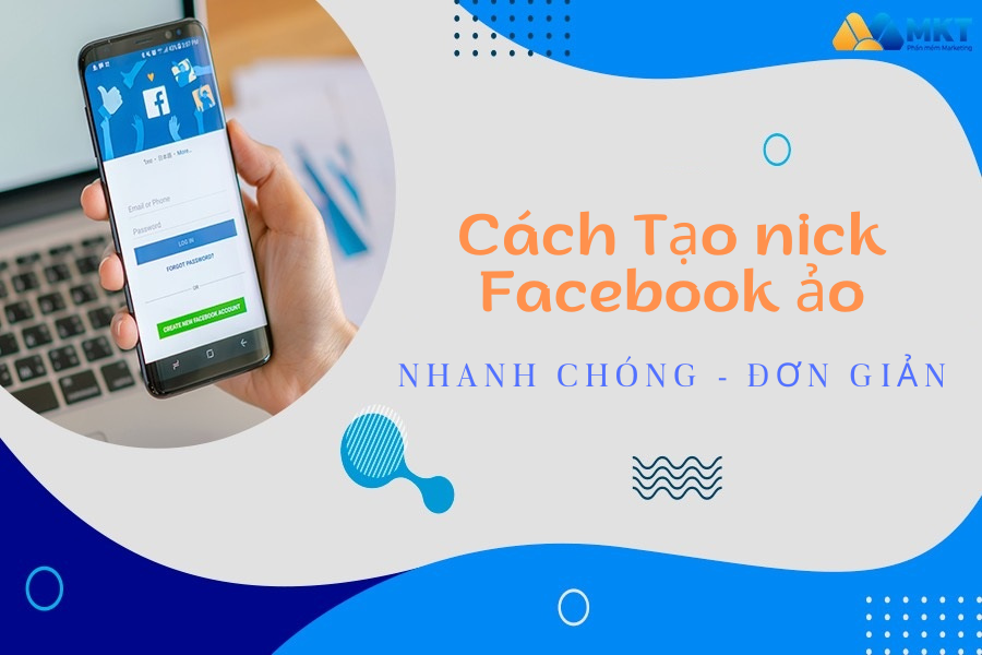 Cách tạo nick Facebook ảo