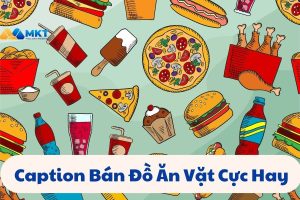 Caption bán đồ ăn vặt