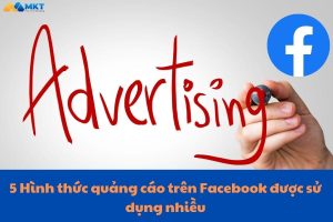 Hình thức quảng cáo trên Facebook