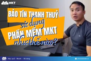 Bảo Tín Thanh Thủy Sử Dụng Phần Mềm Facebook Marketing Online MKT Như Thế Nào