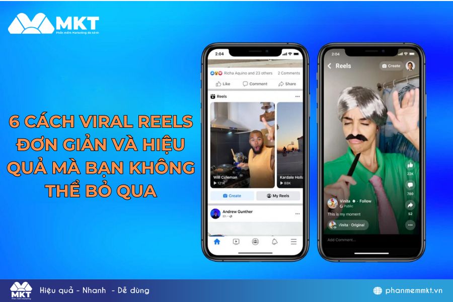 6 Cách viral Reels đơn giản và hiệu quả mà bạn không thể bỏ qua