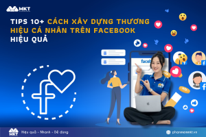 cách xây dựng thương hiệu cá nhân trên Facebook